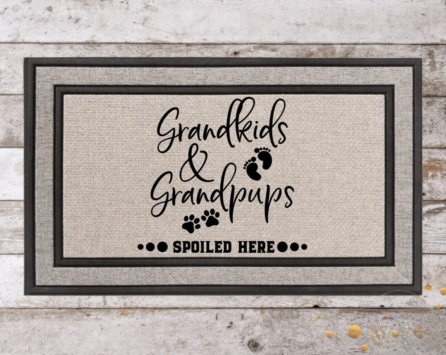 Grandkids and Grandpups Spoiled Here Custom Mat Grandma