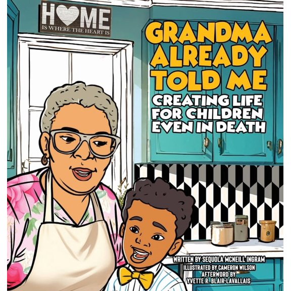 Grandma Already Told Me Creating Life For Children Even in Death, (Hardcover)