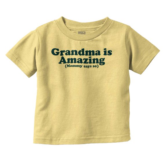 Grandma Amazing Mom Says So Cute Nana Toddler Boy Girl T Shirt Infant Toddler Brisco Brands 4T