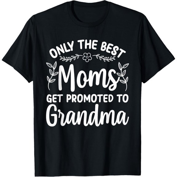 Grandma Art For Women Mom Promoted To Grandmother Grandma T-Shirt100% cotton