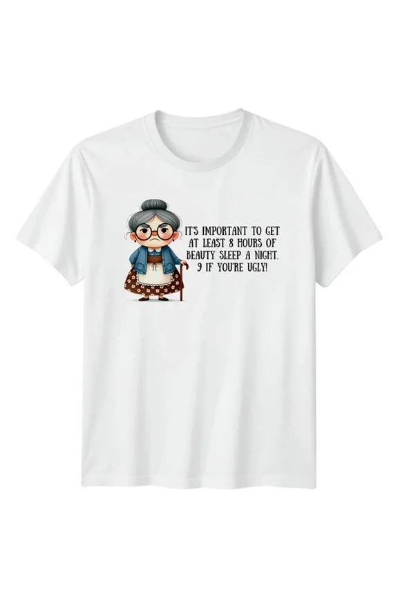 Grandma Beauty Sleep Needs Eight Hours T-shirt
