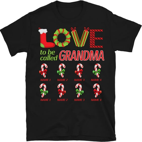 Grandma Christmas Shirt, Nana's Christmas Candy Canes, Custom Grandkids Grandma T-Shirt, for Grandpa, Mom, Dad, Love to Be Called Grandma Shirt