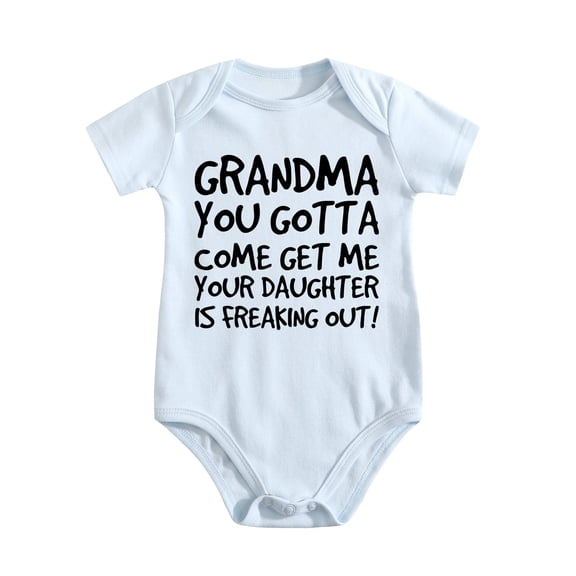 Grandma Come Get Me. Your Daughter Is Freaking Out Baby Bodysuit Newborn Clothes Cute Baby Blue-style-1 9-12M