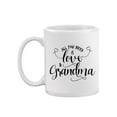 thumbnail image 1 of Grandma Cute Quote Mug  -Image by Shutterstock,, 1 of 4