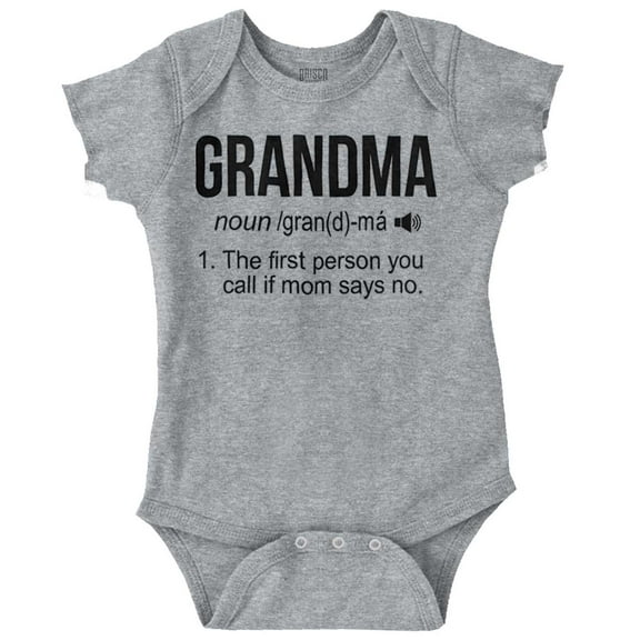 Grandma First Person When Mom Says No Romper Boys or Girls Infant Baby Brisco Brands 12M