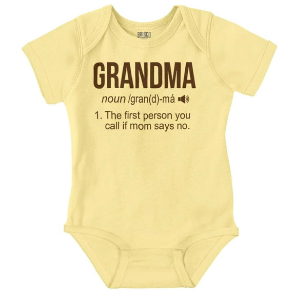 Grandma First Person When Mom Says No Romper Boys or Girls Infant Baby Brisco Brands 6M