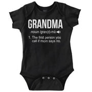 Grandma First Person When Mom Says No Romper Boys or Girls Infant Baby Brisco Brands NB