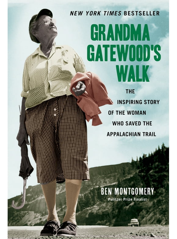 Grandma Gatewood's Walk : The Inspiring Story of the Woman Who Saved the Appalachian Trail (Paperback)