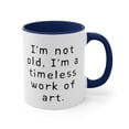 thumbnail image 1 of Grandma Gifts Two-Tone 11oz Mug "I'm not old, I'm a timeless work of art.", 1 of 4