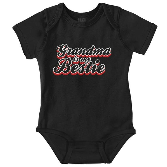 Grandma Is My Bestie Cute Adorable Romper Boys or Girls Infant Baby Brisco Brands 12M