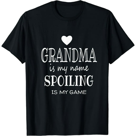 Grandma Is My Name Grandma graphic Gifts for Grandma Grandma T-Shirt