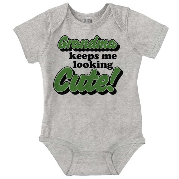 Grandma Keeps Me Looking Cute Funny Romper Boys or Girls Infant Baby Brisco Brands 18M