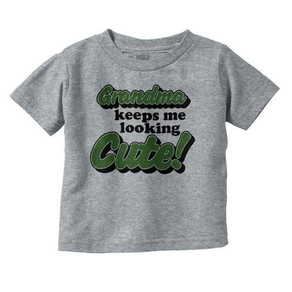 Grandma Keeps Me Looking Cute Funny Toddler Boy Girl T Shirt Infant Toddler Brisco Brands 24M
