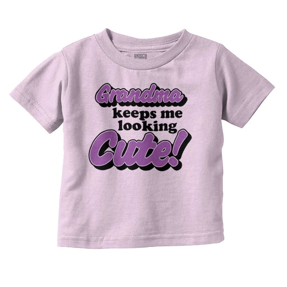 Grandma Keeps Me Looking Cute Funny Toddler Boy Girl T Shirt Infant Toddler Brisco Brands 3T