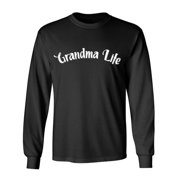 Grandma Life Sarcastic Humor Novelty Men's Long Sleeve Shirts