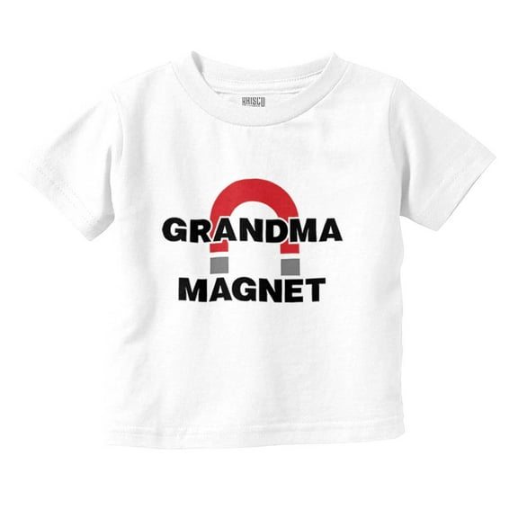 Grandma Magnet Funny Grandchild Toddler Boy Girl T Shirt Infant Toddler Brisco Brands 3T