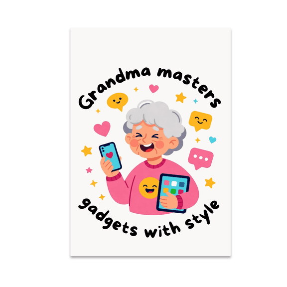 Grandma Masters Gadgets With Style - Tech-Savvy Nana - 13x19 Poster Print