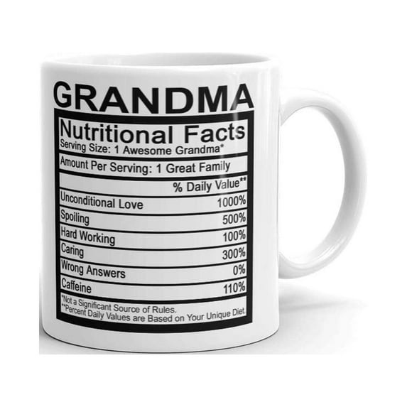Grandma Nutritional Facts Label Funny Coffee Tea Ceramic Mug Office Work Cup Gift 15 oz