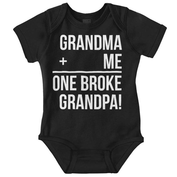 Grandma Plus Me Is One Broke Grandpa Romper Boys or Girls Infant Baby Brisco Brands 12M