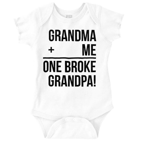 Grandma Plus Me Is One Broke Grandpa Romper Boys or Girls Infant Baby Brisco Brands 12M