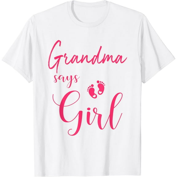 Grandma Says Girl Cute Gender Reveal Team Pink Shirt Gift T-Shirt100% cotton