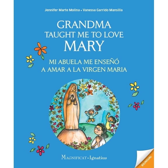 Grandma Taught Me to Love Mary : Mi Abuela Me Enseo a Amar a la Virgen Maria (Paperback)