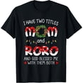 thumbnail image 1 of Grandma Tee- I Have Two Titles Mom And Roro T-Shirt Unisex Full Size S-5XL, 1 of 4