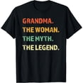 thumbnail image 1 of Grandma The Woman The Myth The Legend Gift Mother's Day T-Shirt, 1 of 4