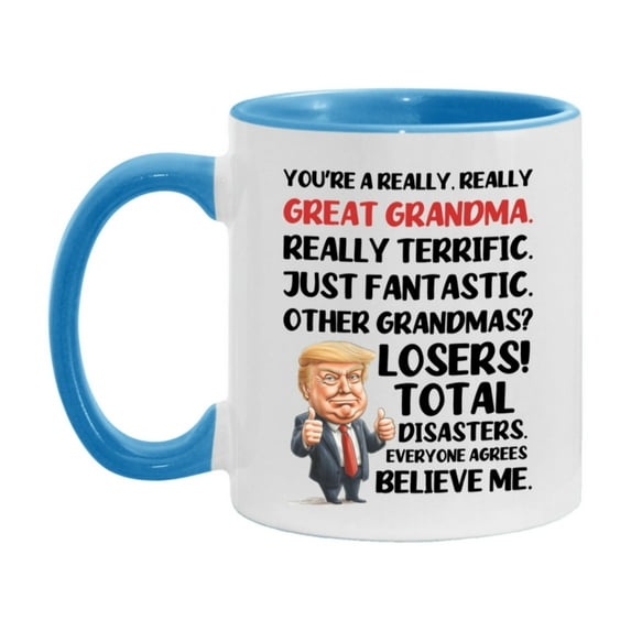 Grandma Trump Mug, Funny Gift Idea For Grandma, 11Oz Or 15Oz Ceramic Coffee Cup