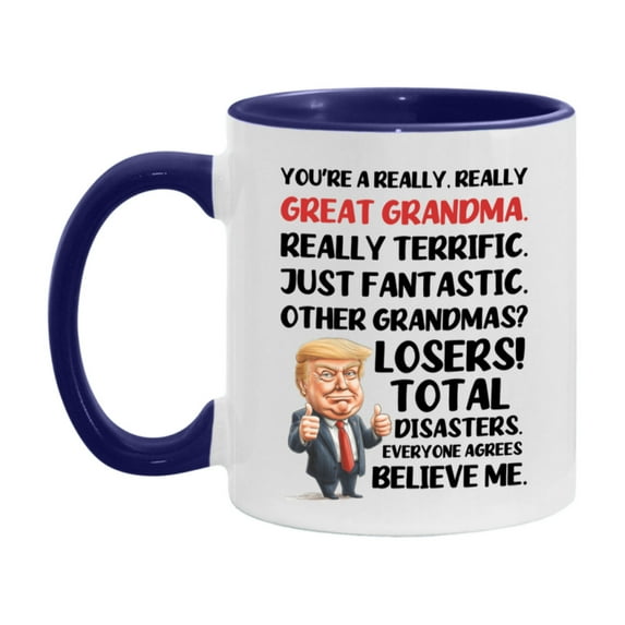 Grandma Trump Mug, Funny Gift Idea For Grandma, 11Oz Or 15Oz Ceramic Coffee Cup