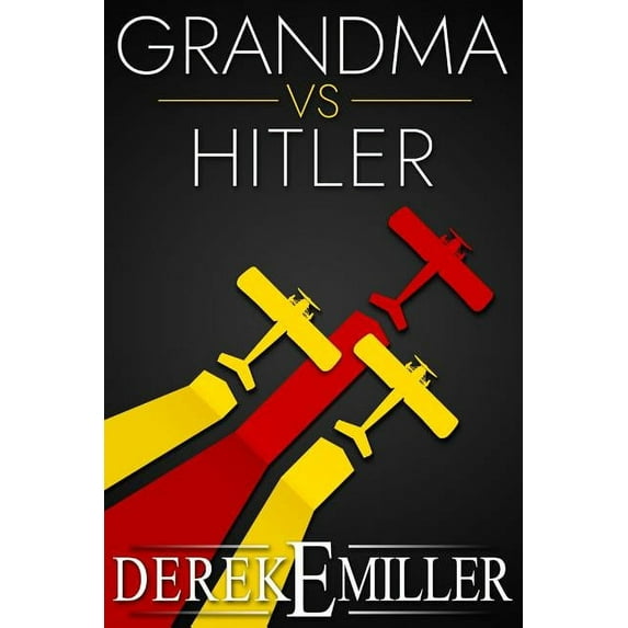 Grandma Vs Hitler (Paperback)