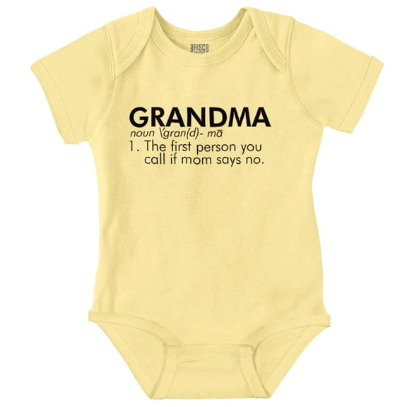 Grandma When Mom Says No Grandchild Romper Boys or Girls Infant Baby Brisco Brands 6M