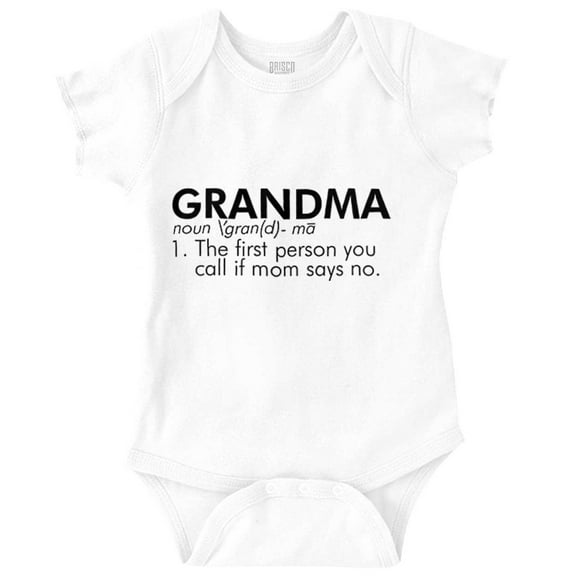 Grandma When Mom Says No Grandchild Romper Boys or Girls Infant Baby Brisco Brands NB