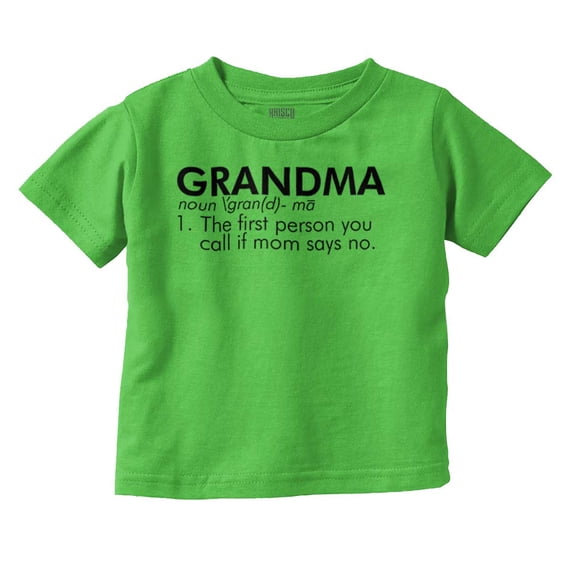 Grandma When Mom Says No Grandchild Toddler Boy Girl T Shirt Infant Toddler Brisco Brands 18M