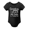 thumbnail image 1 of Grandma You Gotta Come Get Your Daughter - Baby Clothes - Funny Newborn Bodysuit Outfits for Boys And Girls Black-style 6months, 1 of 7
