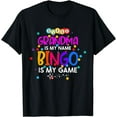 thumbnail image 1 of Grandma is My Name Bingo is My Game - Grandma Bingo T-Shirt, 1 of 4