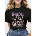 thumbnail image 1 of Grandma of the Fairy One First Birthday Matching Shirt Magical Floral Garden Party Tee Cute Women's Graphic Top, 1 of 6