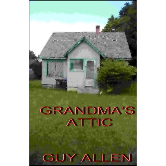 Grandma's Attic, (Paperback)
