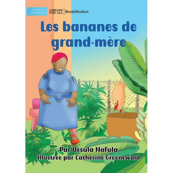 Grandma's Bananas - Les bananes de grand-mère, (Paperback)