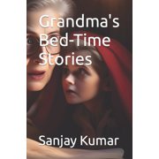 Grandmas Bed-Time Stories, Paperback