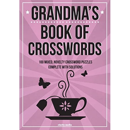 Pre-Owned Grandma s Book Of Crosswords: 100 novelty crossword puzzles Paperback - USED