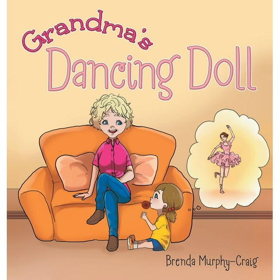 Grandma's Dancing Doll (Hardcover)