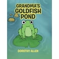 thumbnail image 1 of Grandma's Goldfish Pond (Hardcover), 1 of 1