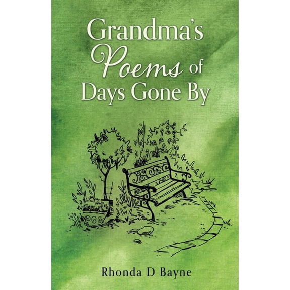 Grandma's Poems of Days Gone By, (Paperback)