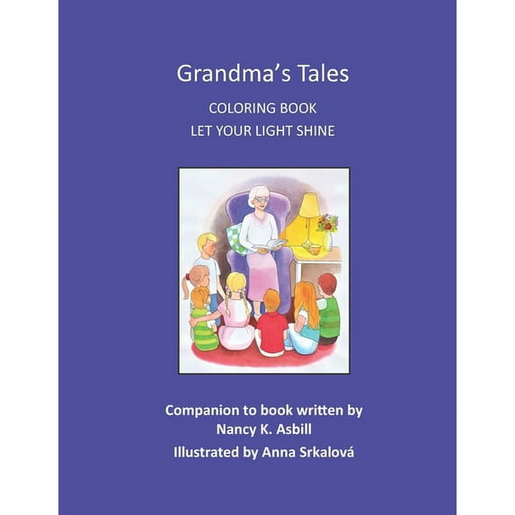 Grandma's Tales Coloring Book: Let Your Light Shine, (Paperback)