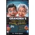 thumbnail image 1 of Grandma's Time Machine: An Adventure Through History, (Paperback), 1 of 1