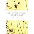 thumbnail image 1 of Grandmama Talks About God, (Paperback), 1 of 1