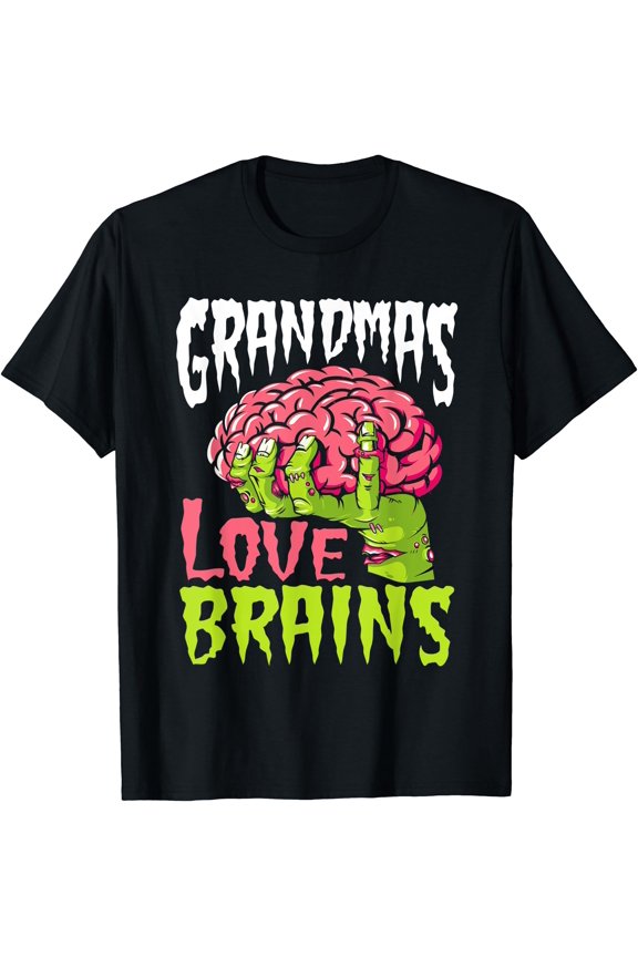 Grandmas Love Brains Funny Zombie Zombies Unisex S-5Xl T-Shirt