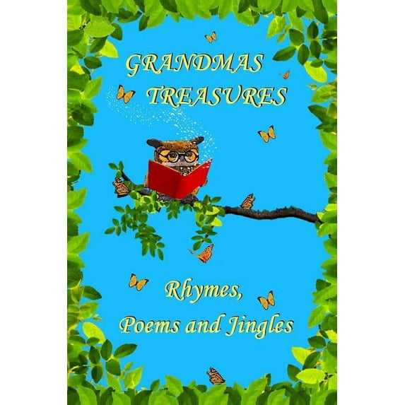 Grandmas Treasures Rhymes, Poems and Jingles