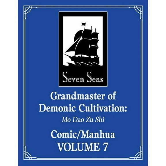 Grandmaster of Demonic Cultivation: Mo Dao Zu Shi (The Comic / Manhua) Vol. 7